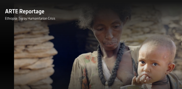Arte Report on hunger crisis in Tigray-Ethiopia